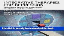 Books Integrative Therapies for Depression: Redefining Models for Assessment, Treatment and