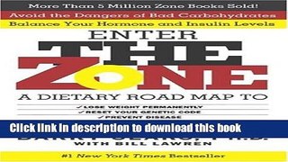Ebook The Zone: A Revolutionary Life Plan to Put Your Body in Total Balance for Permanent Weight