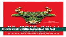 Ebook No More Bull!: The Mad Cowboy Targets America s Worst Enemy: Our Diet Free Download