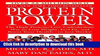 Books Protein Power: The High-Protein/Low-Carbohydrate Way to Lose Weight, Feel Fit, and Boost