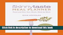 Ebook The Skinnytaste Meal Planner: Track and Plan Your Meals, Week-by-Week Free Online
