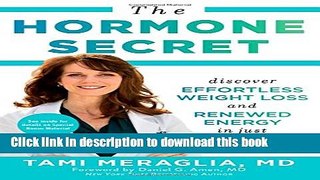 Books The Hormone Secret: Discover Effortless Weight Loss and Renewed Energy in Just 30 Days Full