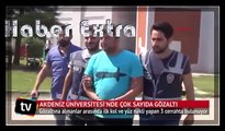 Akdeniz Üniversitesi'nde çok sayıda gözaltı