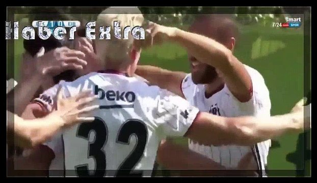 Beşiktaş 3-0 Eibar Geniş Özet Hazırlık Maçı 30 Temmuz 2016