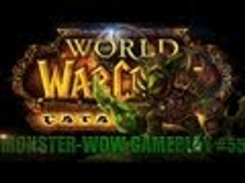 World of Warcraft: Monster-WoW Gameplay #55 - Szarakodós Visszatérés