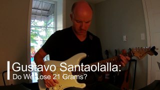 Gustavo Santaolalla - Do We Lose 21 Grams