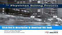 Read The Physician Billing Process: Avoiding Potholes in the Road to Getting Paid Ebook Free