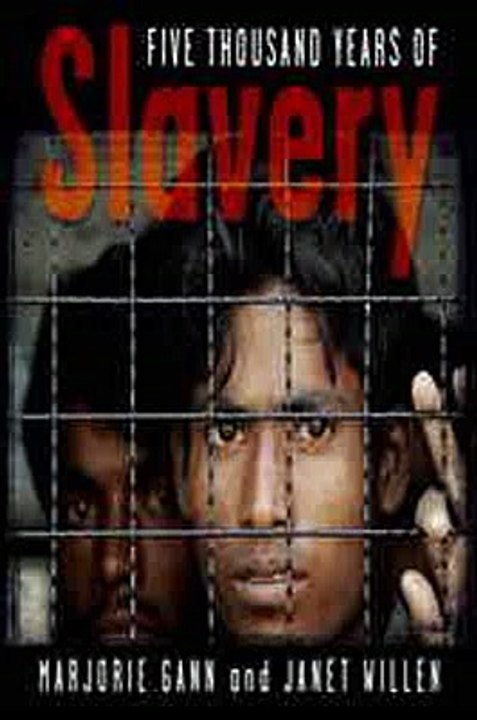 Five Thousand Years of Slavery Marjorie Gann  Janet Willen Ebook EPUB PDF