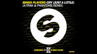 Bingo Players - Cry (Just a Little) [A-Trak and Phantoms Remix]