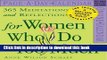 Ebook 365 Meditations and Reflections For Women Who Do Too Much Calendar 2007 (Page-A-Day