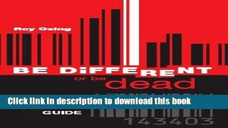 Ebook Be Different or Be Dead: Your Business Survival Guide Free Online