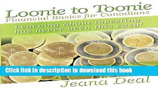 Books Loonie to Toonie: Financial Basics for Canadians Full Online