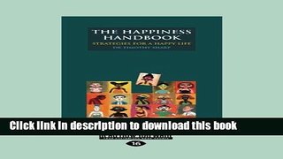 Ebook The Happiness Handbook: Strategies for a Happy Life Full Download