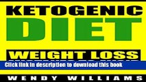 Download  Ketogenic Diet: Ketogenic Diet Weight Loss Mistakes to Avoid: Step by Step Strategies to