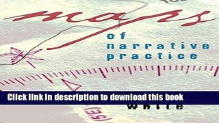 Ebook Maps of Narrative Practice (Norton Professional Books (Hardcover)) Full Download