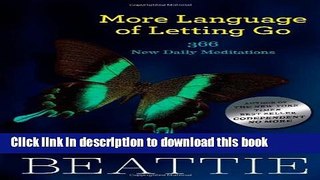 Books More Language of Letting Go: 366 New Daily Meditations (Hazelden Meditation Series) Full