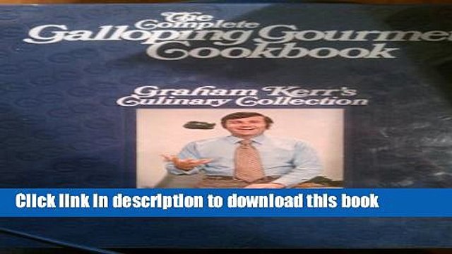 Ebook Complete (The) Galloping Gourmet Cookbook Full Online