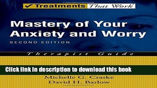 Ebook Mastery of Your Anxiety and Worry (MAW): Therapist Guide (Treatments That Work) Free Online