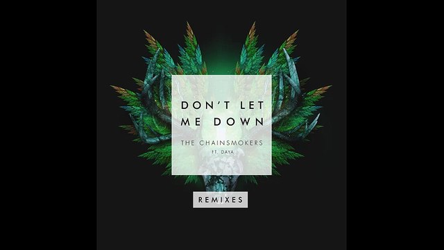 The Chainsmokers - Don't Let Me Down (feat. Daya) [Illenium Remix]