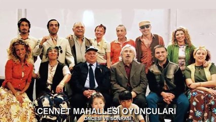 CENNET MAHALLESİ OYUNCULARI - ÖNCESİ ve SONRASI 2016 - HD