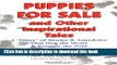 Books Puppies For Sale and Other Inspirational Tales: A 