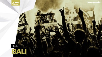 FEEL - Bali [A State Of Trance 770]