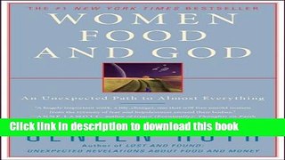 Books Women Food and God: An Unexpected Path to Almost Everything Free Download KOMP