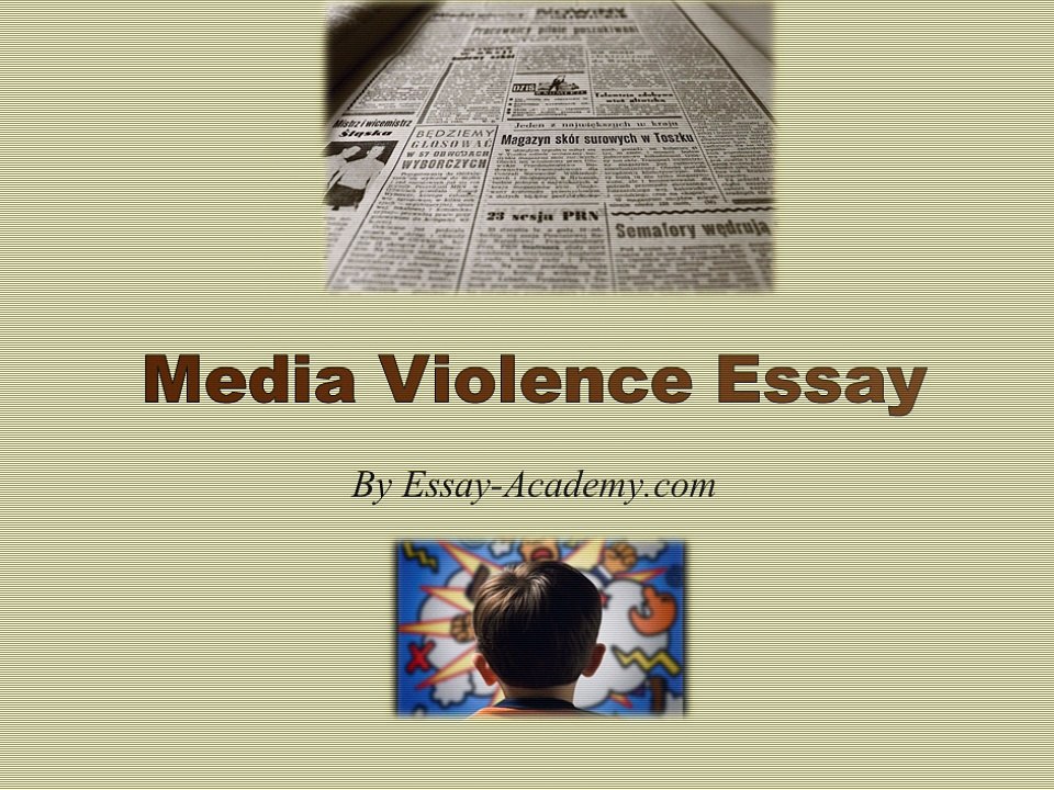 Media Violence Essay