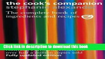 Ebook The Cook s Companion: The Complete Book of Ingredients and Recipes for the Australian