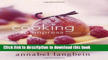 Books Cooking to Impress Without Stress Full Online