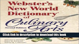 Ebook Webster s New World Dictionary of Culinary Arts (2nd Edition) Full Online