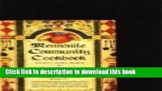Ebook Mennonite Community Cookbook: Favorite Family Recipes Free Online