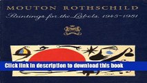 Books Mouton Rothschild: Paintings for the Labels 1945-1981 Free Online