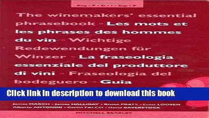 Ebook The Winemakers  Essential Phrasebook (Mitchell Beazley Drink) Free Online