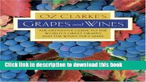 Books Oz Clarke s Grapes and Wines: The definitive guide to the world s great grapes and the wines