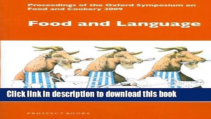 Books Food and Language (Proceedings of the Oxford Symposium on Food and Cookery) Full Online