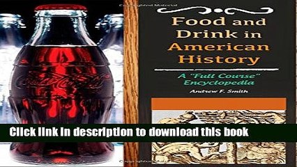 Books Food and Drink in American History [3 volumes]: A "Full Course" Encyclopedia Full Download