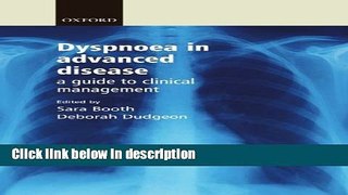 Books Dyspnoea in Advanced Disease: A Guide to Clinical Management Free Online