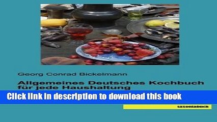 Ebook Allgemeines Deutsches Kochbuch fuer jede Haushaltung: Lehrbuch der Koch- und Backkunst