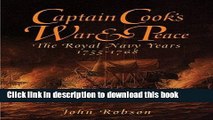 Ebook Captain Cook s War and Peace: The Royal Navy Years 1755-1768 Full Online