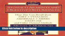 Books Stomach Ailments and Digestive Disturbances: How You Can Benefit from Diet, Vitamins,