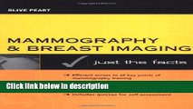 Books Mammography and Breast Imaging: Just The Facts Free Online