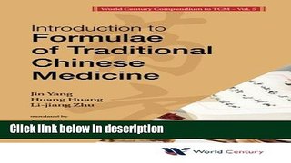 Ebook Introduction to Formulae of Traditional Chinese Medicine (World Century Compendium to Tcm)