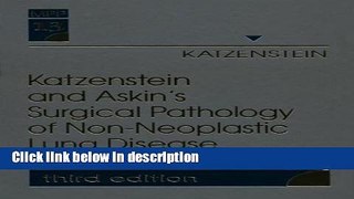 Books Katzenstein and Askin s Surgical Pathology of Non-Neoplastic Lung Disease Free Download