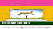 Books Encyclopedia of Sleep and Dreams [2 volumes]: The Evolution, Function, Nature, and Mysteries