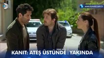 Kanıt: Ateş Üstünde 1. Tanıtım Fragmanı