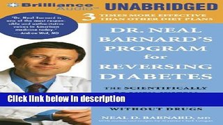 Books Dr. Neal Barnard s Program for Reversing Diabetes: The Scientifically Proven System for