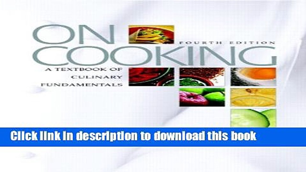 Ebook On Cooking: A Textbook of Culinary Fundamentals, 4th Edition Free Online