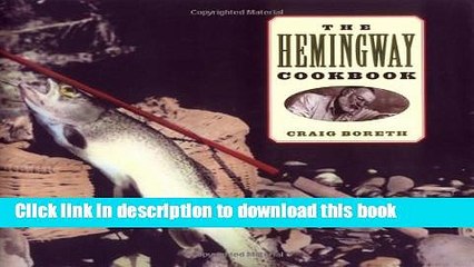 Ebook The Hemingway Cookbook Free Online