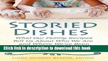 Ebook Storied Dishes: What Our Family Recipes Tell Us About Who We Are and Where We ve Been Full